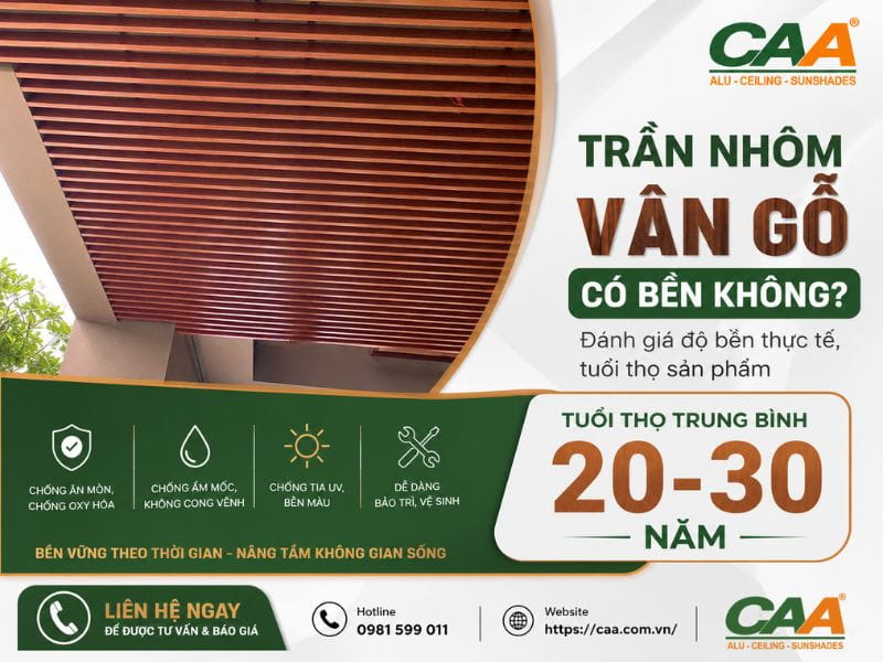 Trần nhôm vân gỗ có bền không